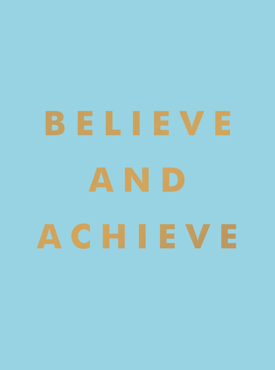 Believe & Achieve Book