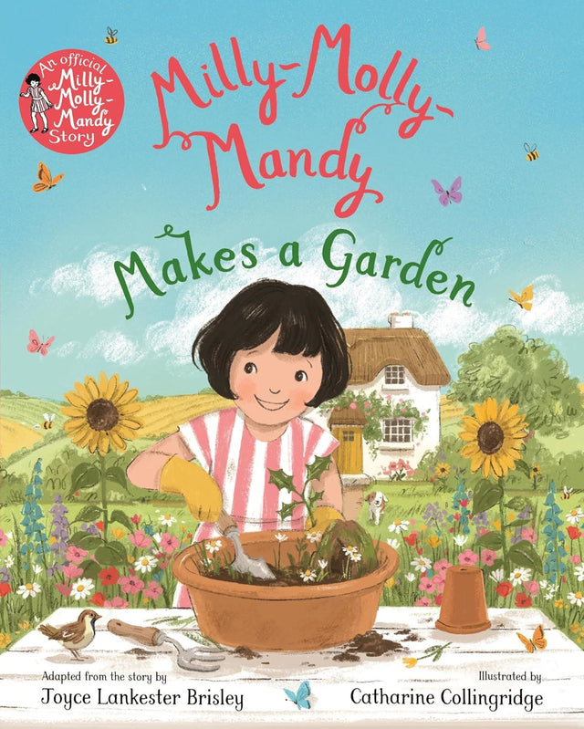 Milly Molly Mandy Makes A Garden