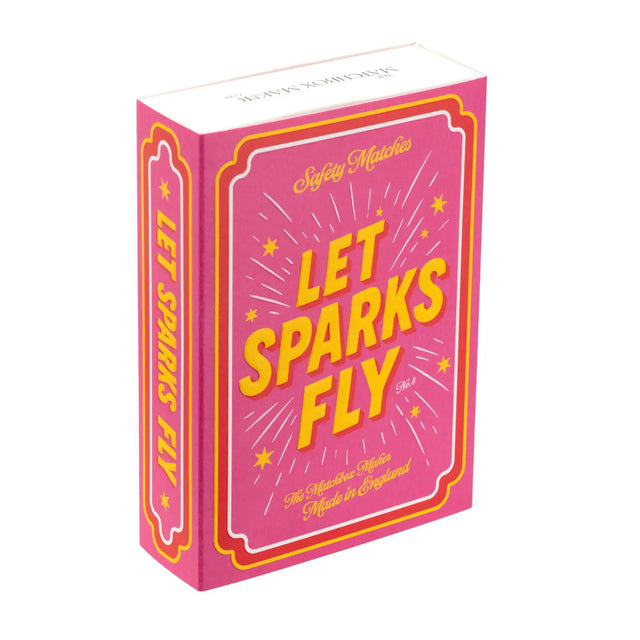 Let Sparks Fly Matches