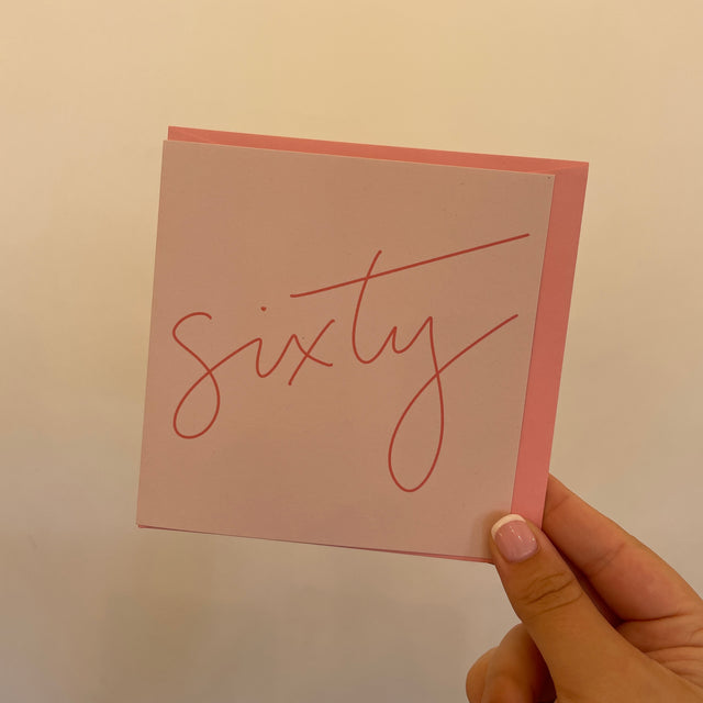 Hand Lettered Pink Sixty Card