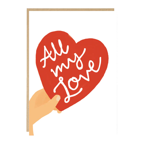 All My Love Card