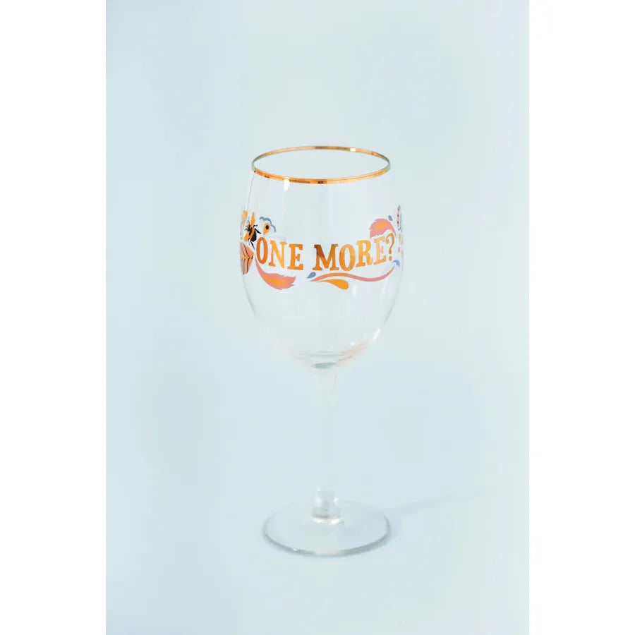 One More? Wine Glass