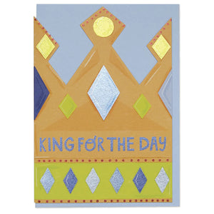 King For A Day Card