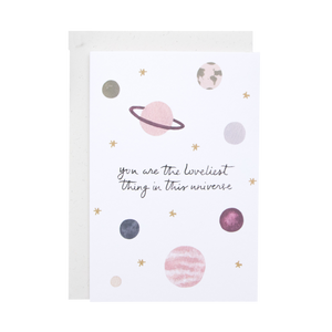 Loveliest Thing Universe Card
