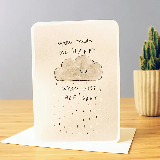 You Make Me Happy Card