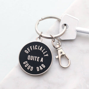 Officially Quite a Good Dad Keyring