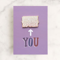 Exceptionally Wonderful Mother Pin