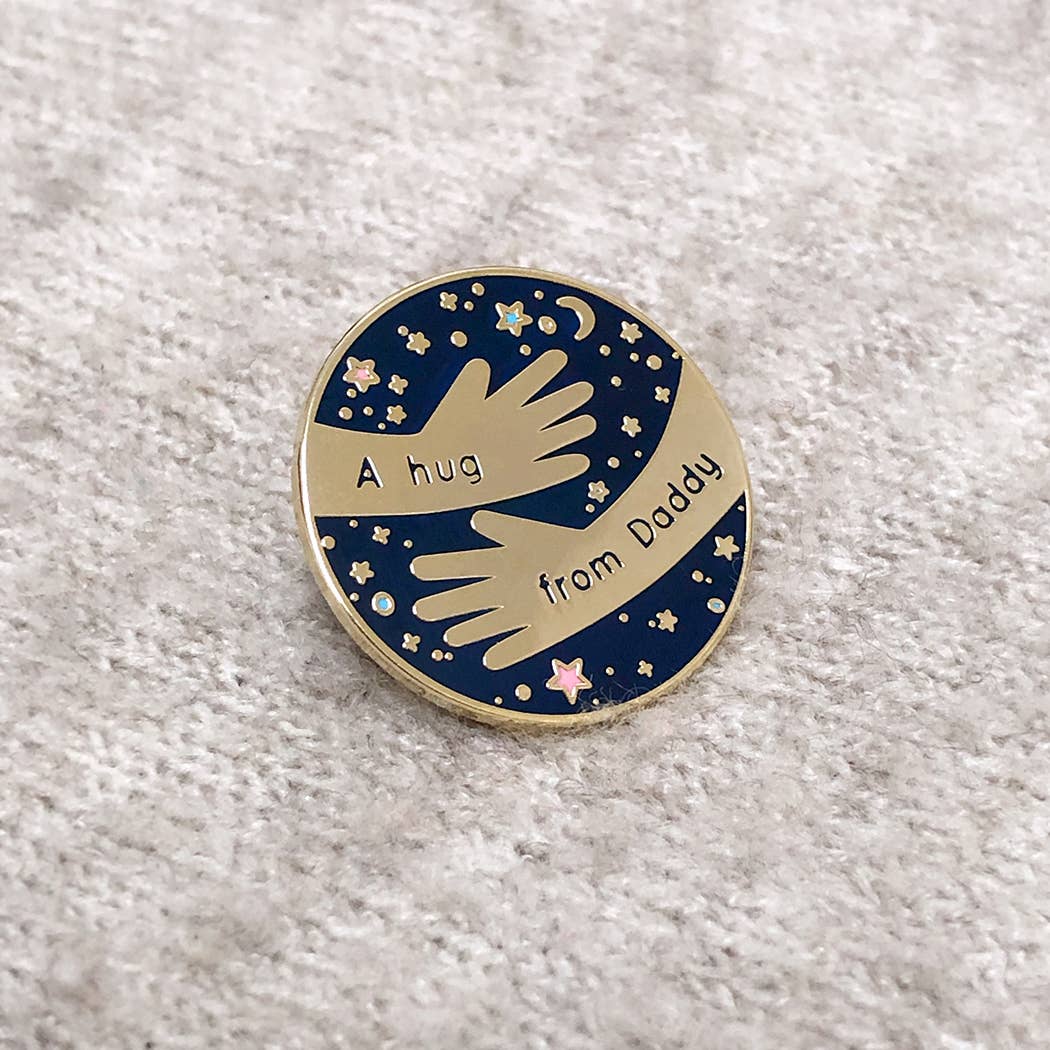 A Hug From Daddy Enamel Pin Badge