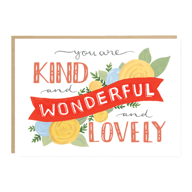 Kind, Wonderful And Lovely Greeting Card