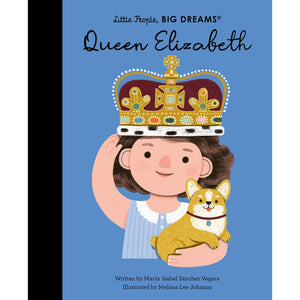 Little People Big Dreams Queen Elizabeth II