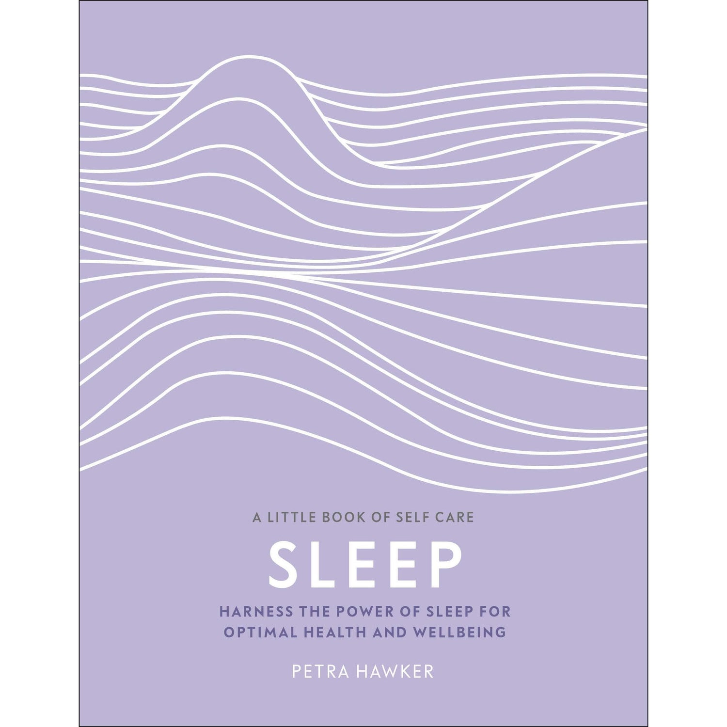 Sleep The Little Book Of Self Care