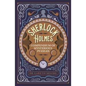 Sherlock Holmes: Compendium of Mysterious Puzzles