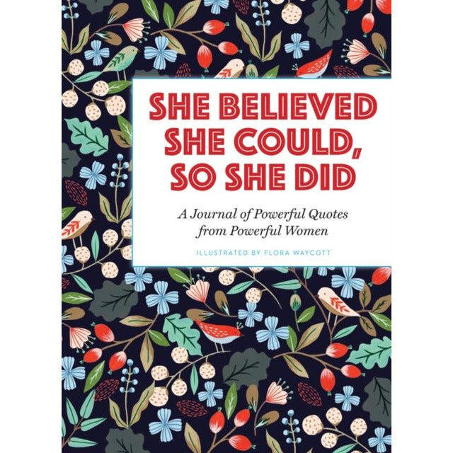 She Believed She Could, So She Did Journal