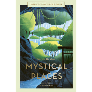 Inspired Traveller's Guide: Mystical Places