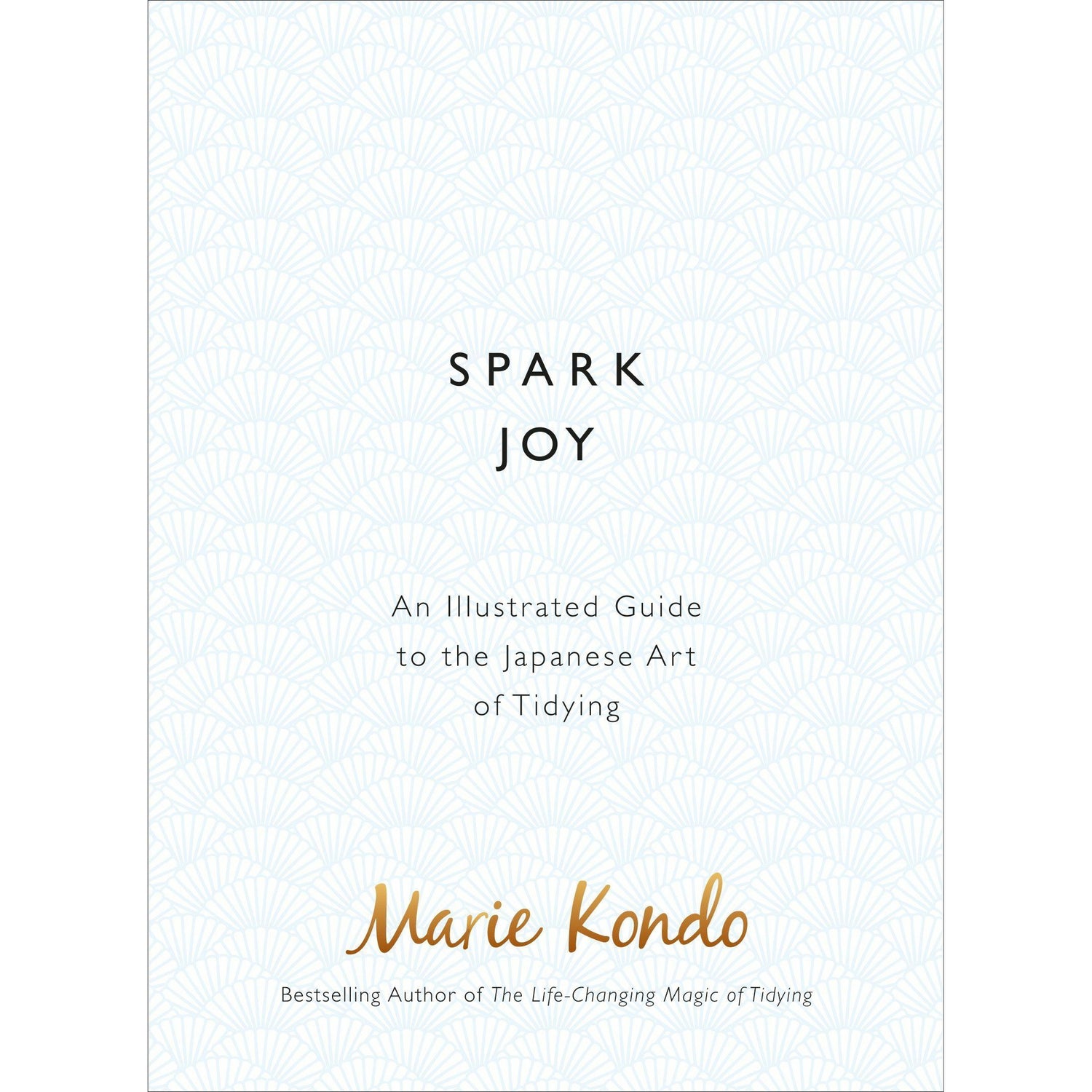 Spark Joy - Hard Back