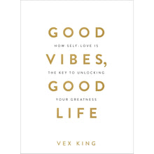 Load image into Gallery viewer, Good Vibes Good Life