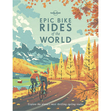 Load image into Gallery viewer, Epic Bike Rides Of The World Hardback