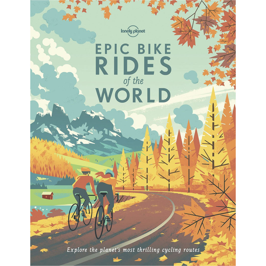 Epic Bike Rides Of The World Hardback