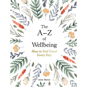 The A-Z Of Wellbeing