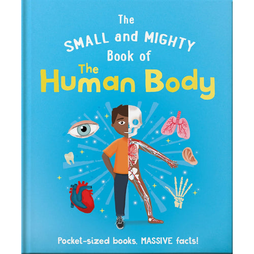 Small And Mighty Book Of The Human Body