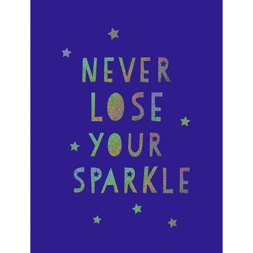 Never Lose Your Sparkle