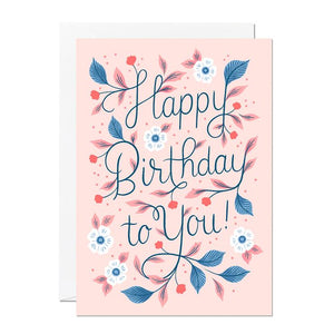 Happy Birthday To You Pink And Blue Floral Card