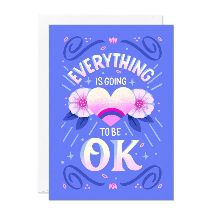 Everything Is Going To Be Ok Card