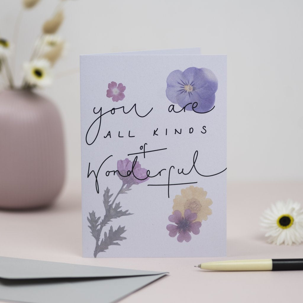 You Are All Kinds of Wonderful Card