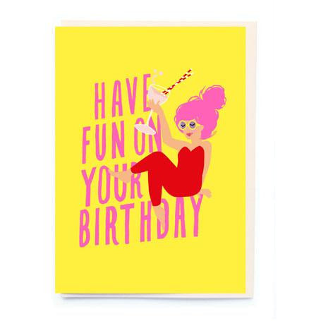 Have Fun On Your Birthday Card