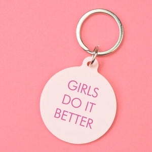 Girls Do It Better Key Ring