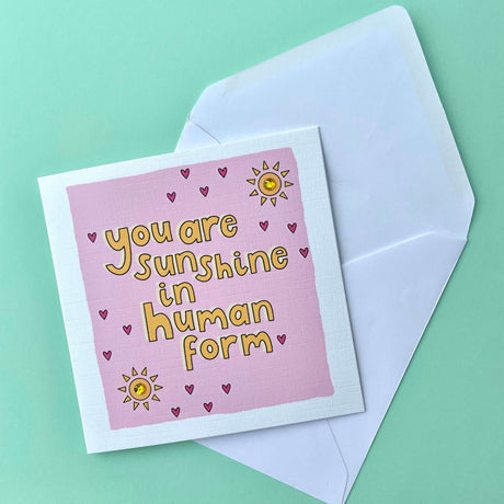 Sunshine in Human Form Card