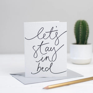 Let's Stay In Bed Card