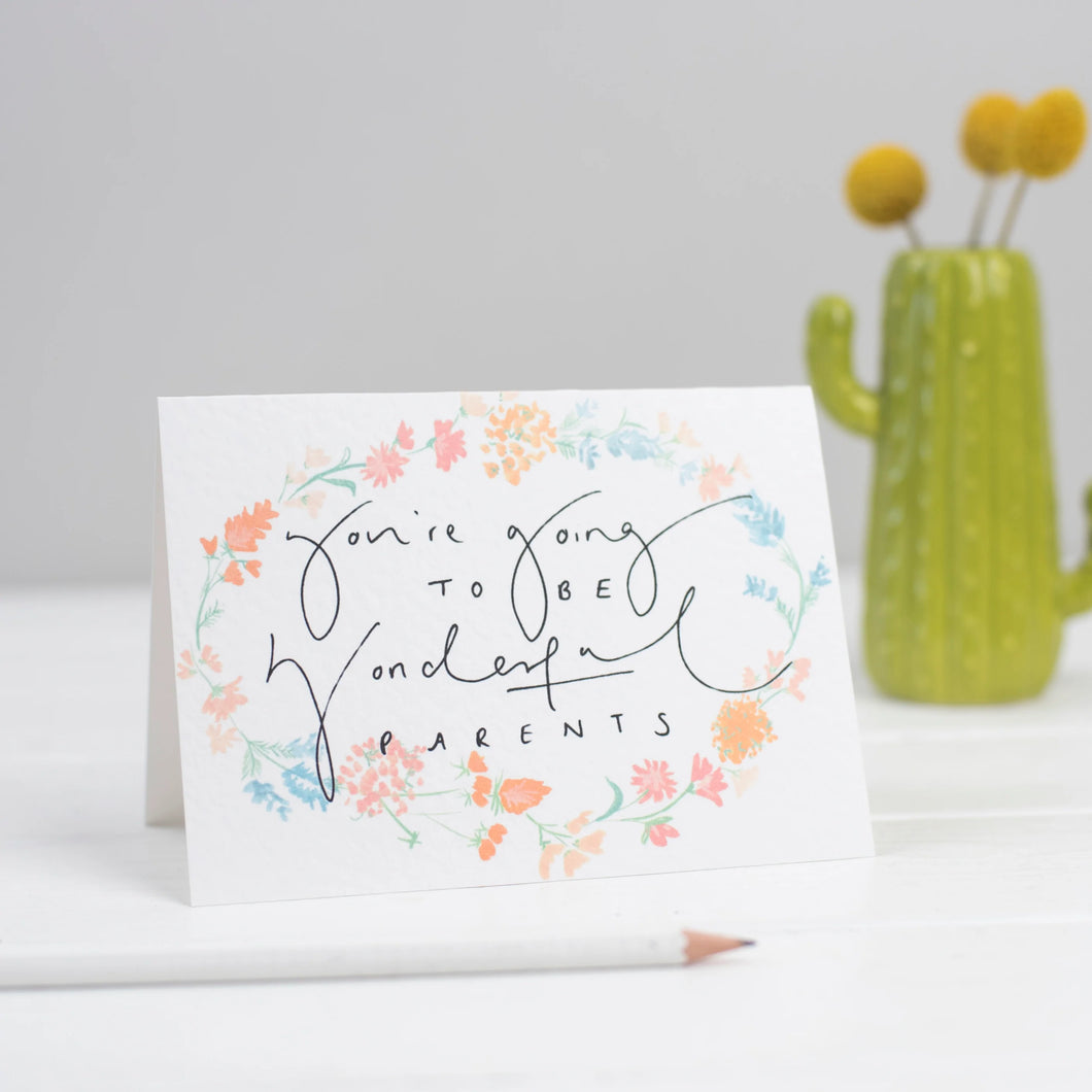 You're Going To Be Wonderful Parents Floral Border Card