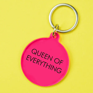 Queen Of Everything Key Ring