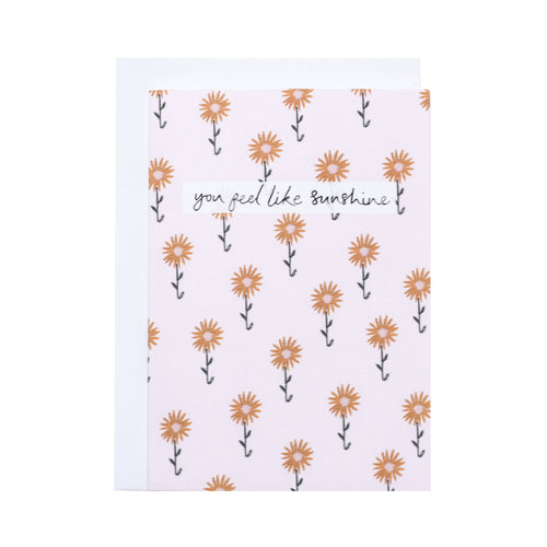 You Feel Like Sunshine Greeting Card