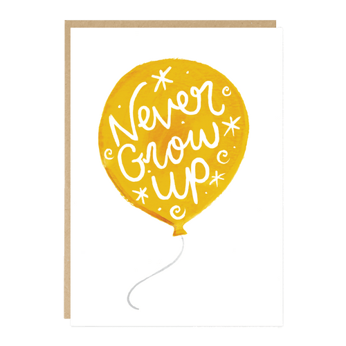 Never Grow Up Balloon Card