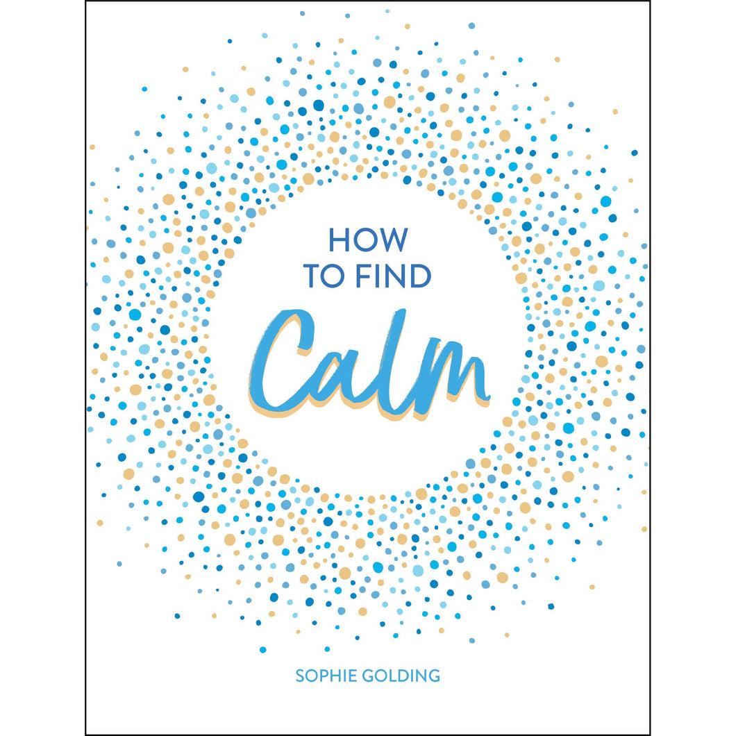 How To Find Calm