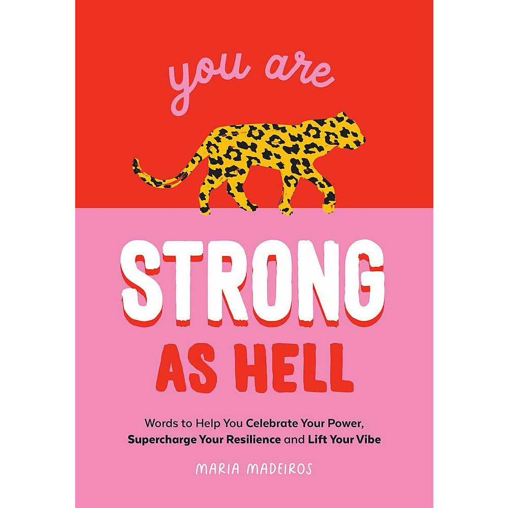 You Are Strong As Hell