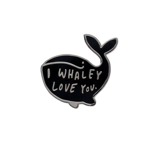 I Whaley Love You Pin